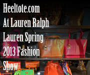 Heeltote.com At                        Lauren Ralph Lauren Spring 2013 Fashion Show                         heeltote.com